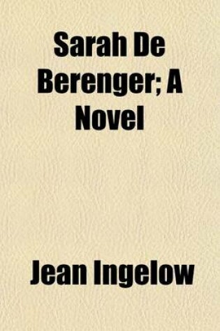 Cover of Sarah de Berenger; A Novel