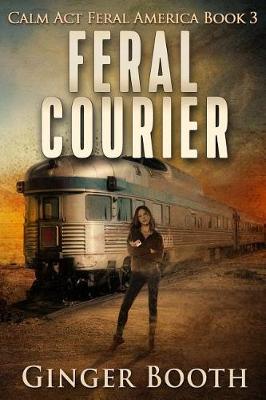 Book cover for Feral Courier