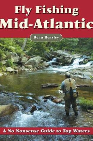 Cover of Fly Fishing the Mid-Atlantic