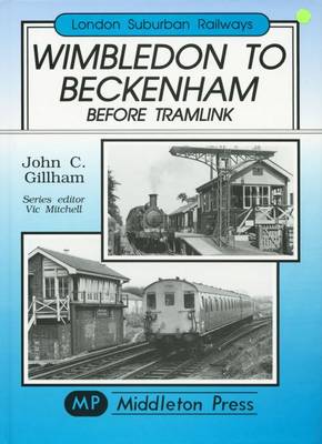 Book cover for Wimbledon to Beckenham Before Tramlink