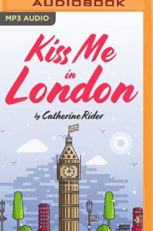 Cover of Kiss Me in London