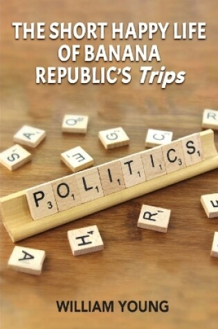 Cover of The Short Happy Life of Banana Republic's Trips