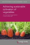 Book cover for Achieving Sustainable Cultivation of Vegetables