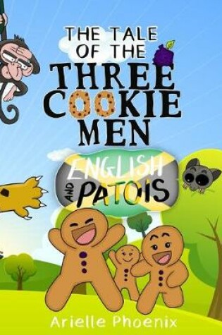 Cover of The Tale of the Three Cookie Men - English & Patois