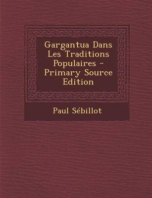 Book cover for Gargantua Dans Les Traditions Populaires