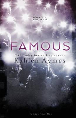 Famous by Kahlen Aymes