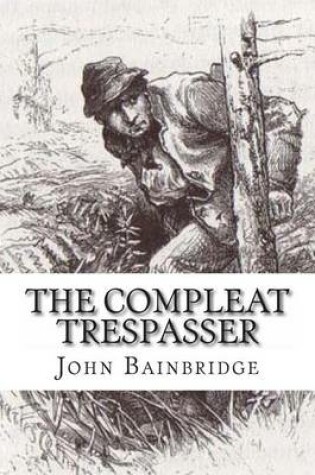 Cover of The Compleat Trespasser