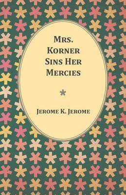 Book cover for Mrs. Korner Sins Her Mercies