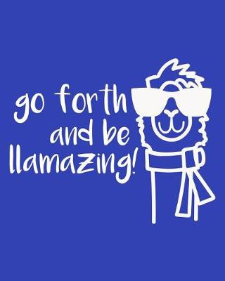 Book cover for Go Forth and Be Llamazing