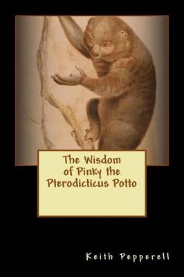 Book cover for The Wisdom of Pinky the Pterodicticus Potto