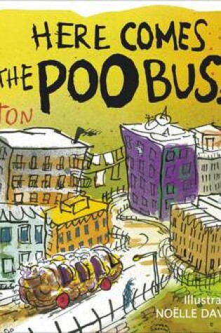 Cover of Here Comes the Poo Bus
