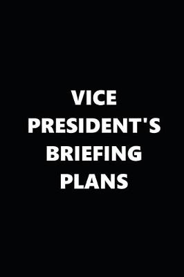 Book cover for 2020 Daily Planner Political Theme Vice President's Briefing Plans 388 Pages