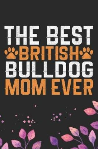 Cover of The Best British Bulldog Mom Ever