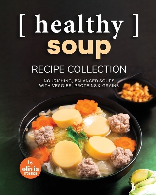 Book cover for Healthy Soup Recipe Collection