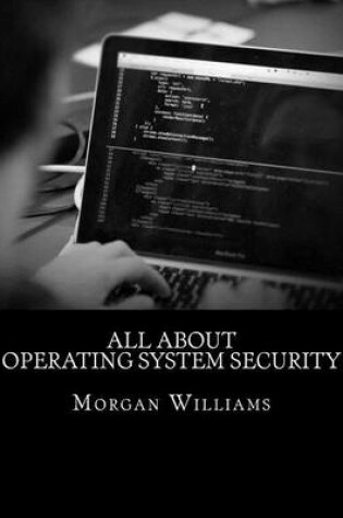 Cover of All About Operating System Security