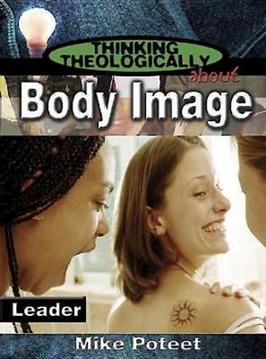 Book cover for Thinking Theologically About Body Image