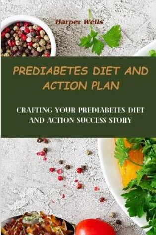 Cover of Prediabetes Diet and Action Plan