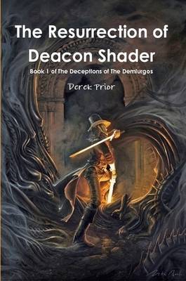 Book cover for The Resurrection of Deacon Shader