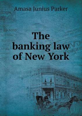 Book cover for The banking law of New York