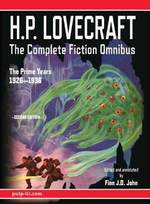 Book cover for H.P. Lovecraft - The Complete Fiction Omnibus Collection - Second Edition: The Prime Years