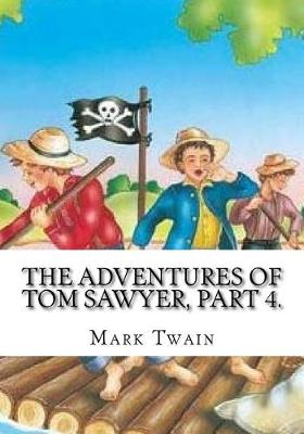 Book cover for The Adventures of Tom Sawyer, Part 4.