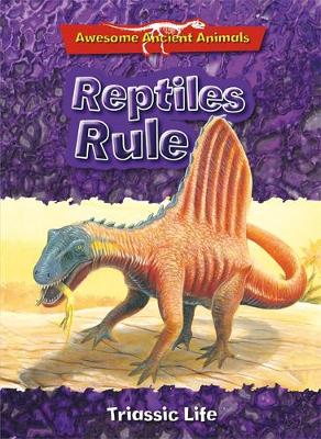 Book cover for Reptiles Rule: Triassic Life