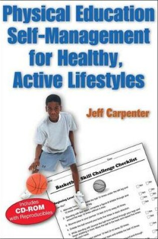 Cover of Physical Education Self-Management for Healthy, Active Lifestyles