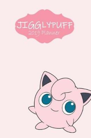 Cover of Jigglypuff 2019 Planner