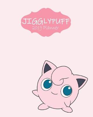 Book cover for Jigglypuff 2019 Planner