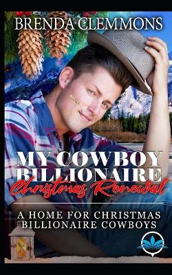 Cover of My Cowboy Billionaire Christmas Renewal