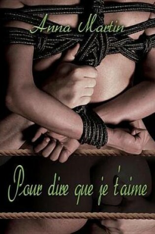 Cover of Pour Dire Que Je T'Aime