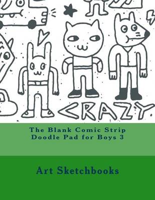 Book cover for The Blank Comic Strip Doodle Pad for Boys 3