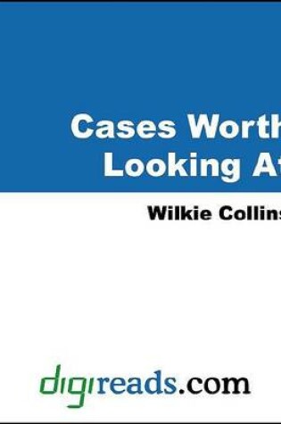 Cover of Cases Worth Looking at