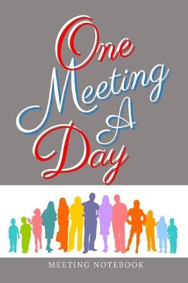 Book cover for One Meeting A Day