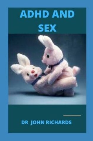 Cover of ADHD and Sex