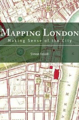 Cover of Mapping London: Making Sense of the City