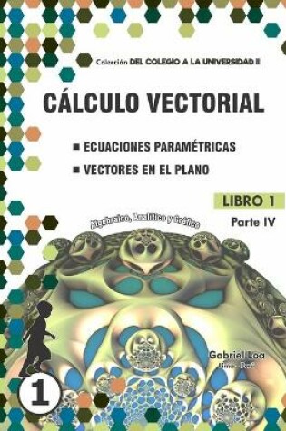 Cover of Calculo vectorial Libro 1-PARTE IV