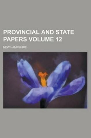 Cover of Provincial and State Papers Volume 12