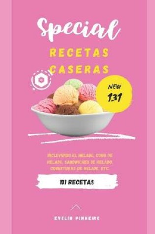 Cover of Especial 131 Recetas caseras de helado