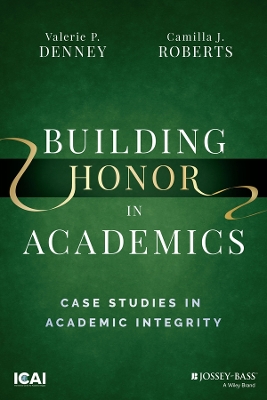 Book cover for Building Honor in Academics: Case Studies in Acade mic Integrity