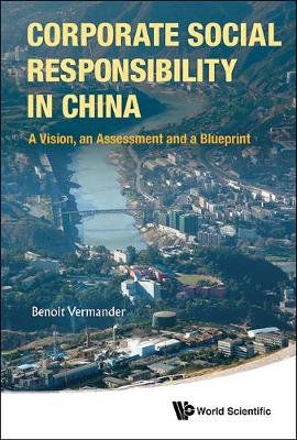 Book cover for Corporate Social Responsibility In China: A Vision, An Assessment And A Blueprint