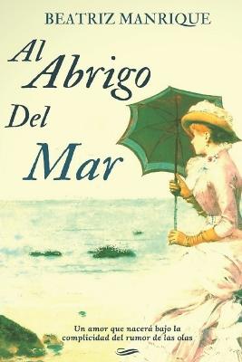 Book cover for Al abrigo del mar
