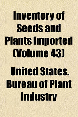 Book cover for Inventory of Seeds and Plants Imported Volume 43