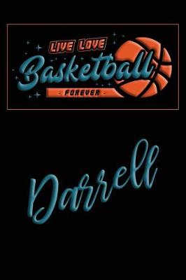 Book cover for Live Love Basketball Forever Darrell