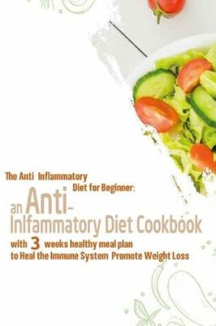 Cover of The Anti-Inflammatory Diet for Beginner