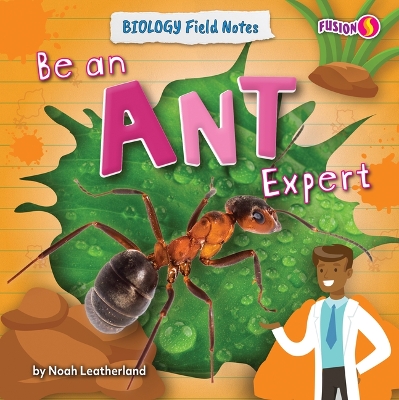 Book cover for Be an Ant Expert