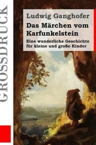 Cover of Das Marchen vom Karfunkelstein (Grossdruck)