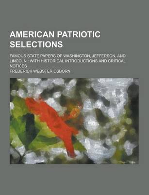 Book cover for American Patriotic Selections; Famous State Papers of Washington, Jefferson, and Lincoln