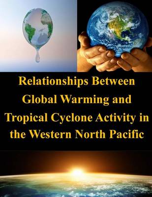 Book cover for Relationships Between Global Warming and Tropical Cyclone Activity in the Western North Pacific