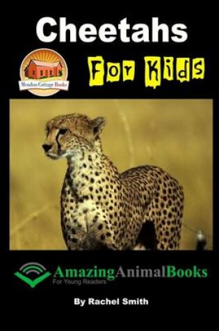 Cover of Cheetahs For Kids